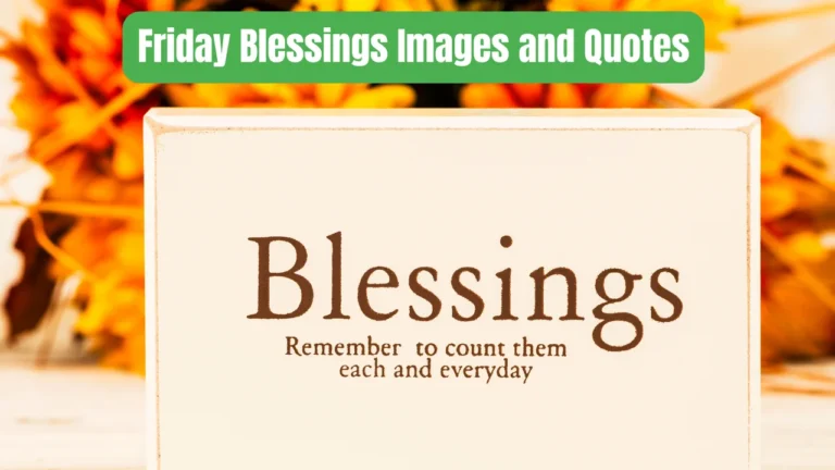 Friday Blessings Images and Quotes
