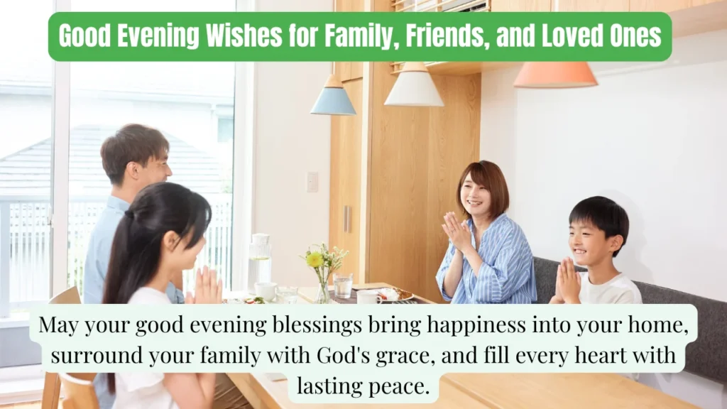 Good Evening Wishes for Family, Friends, and Loved Ones