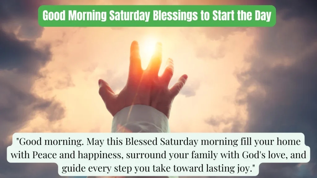 Good Morning Saturday Blessings to Start the Day