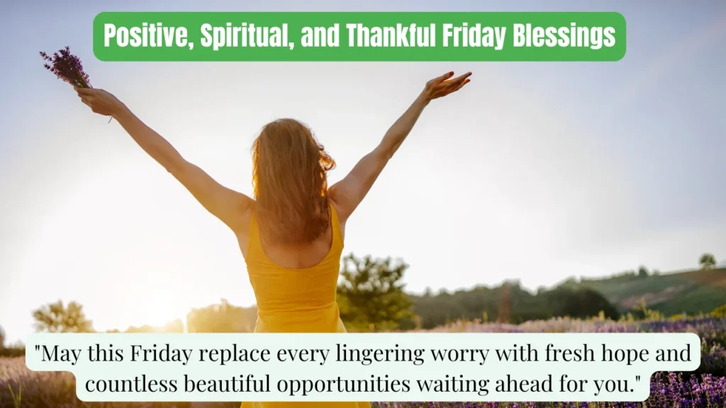 Positive, Spiritual, and Thankful Friday Blessings