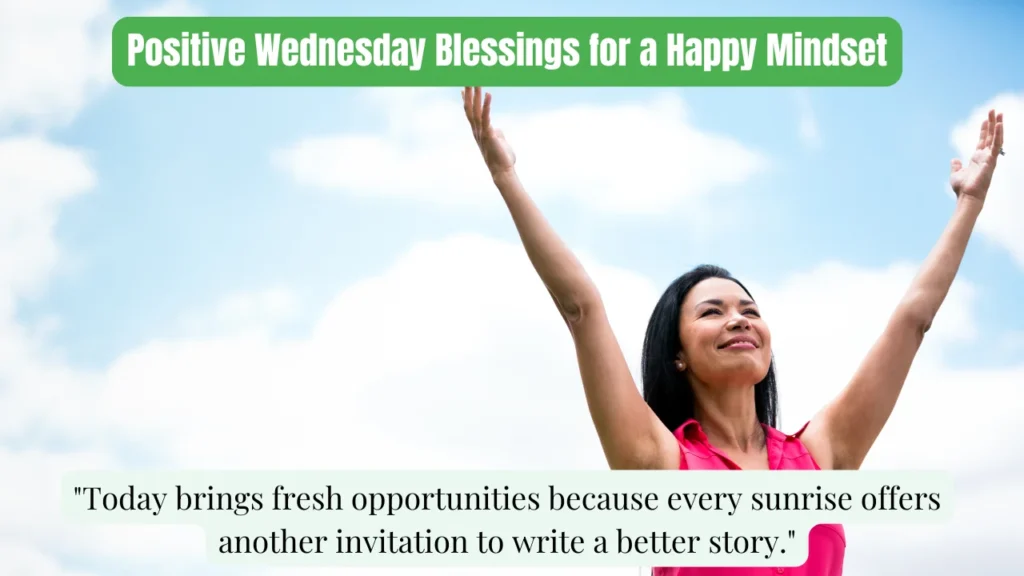 Positive Wednesday Blessings for a Happy Mindset