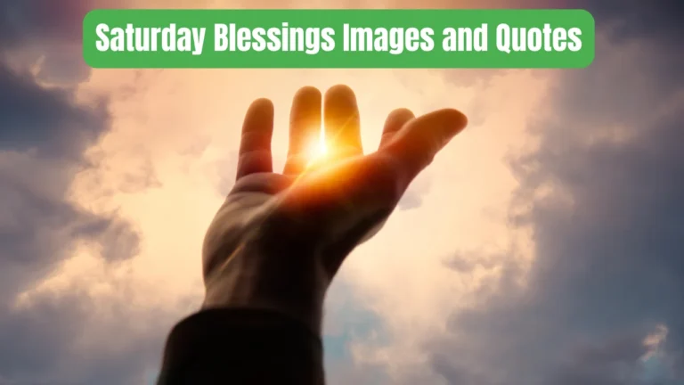 Saturday Blessings Images and Quotes