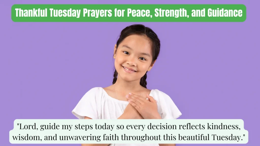 Thankful Tuesday Prayers for Peace, Strength, and Guidance