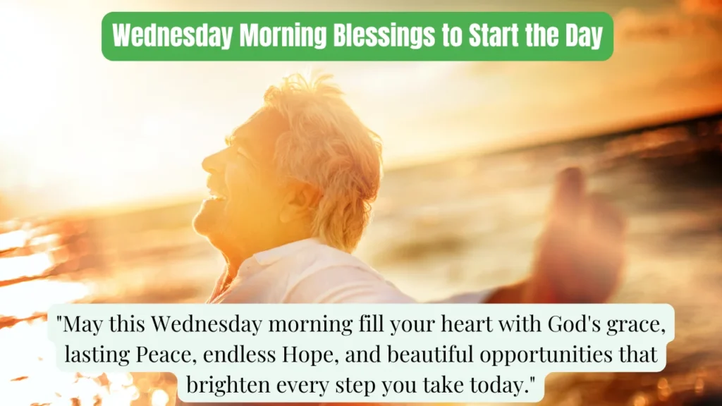 Wednesday Morning Blessings to Start the Day