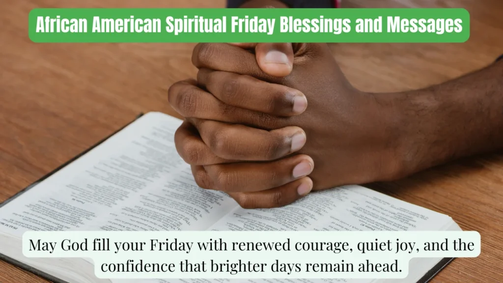 African American Spiritual Friday Blessings and Messages