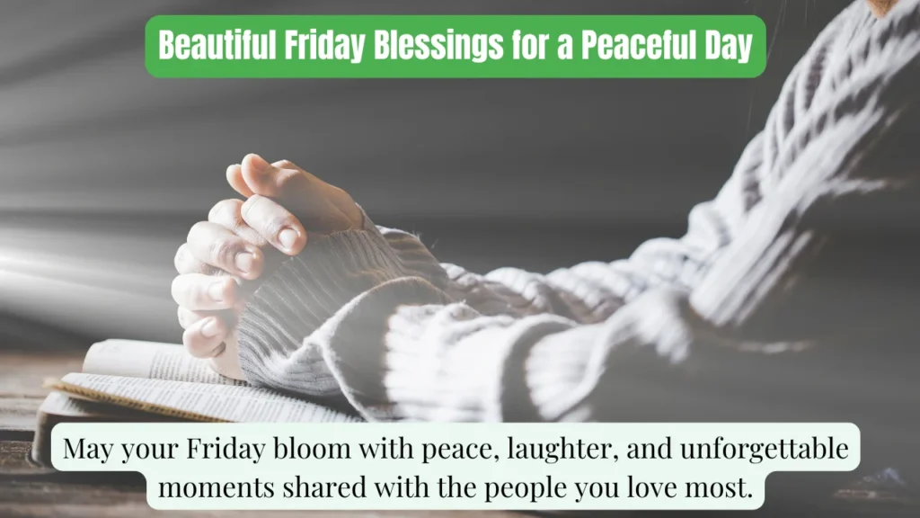 Beautiful Friday Blessings for a Peaceful Day