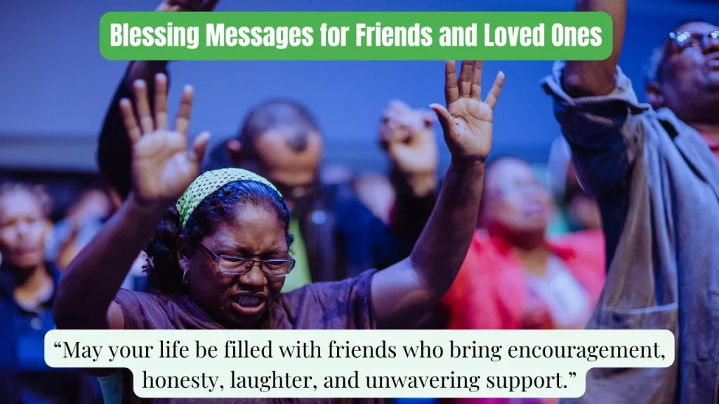 Blessing Messages for Friends and Loved Ones
