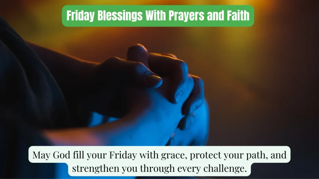 Friday Blessings With Prayers and Faith
