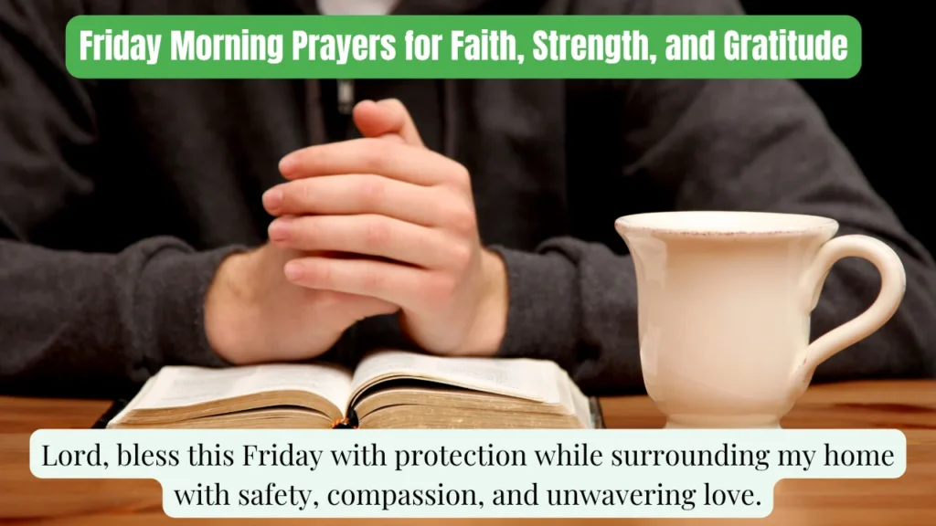 Friday Morning Prayers for Faith, Strength, and Gratitude