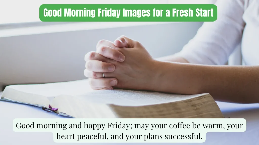Good Morning Friday Images for a Fresh Start