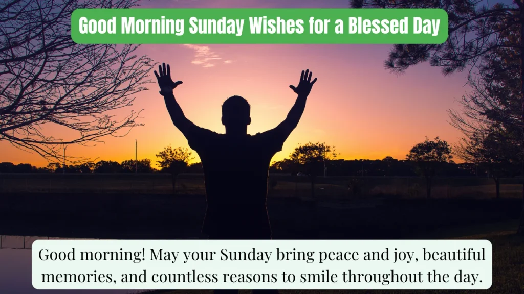 Good Morning Sunday Wishes for a Blessed Day