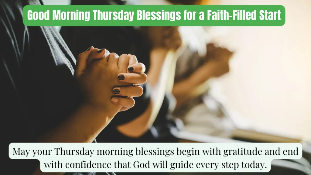 Good Morning Thursday Blessings for a Faith-Filled Start
