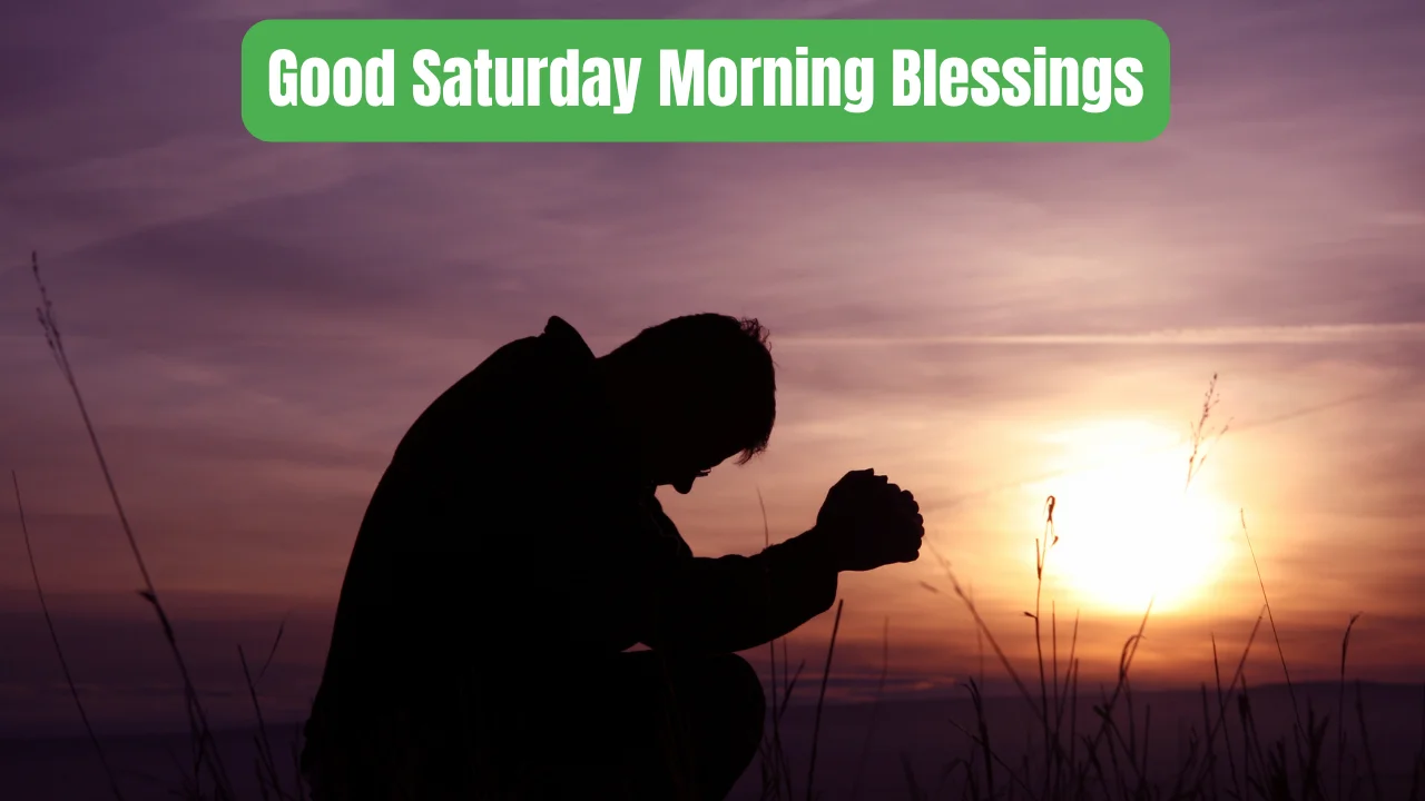 Good Saturday Morning Blessings