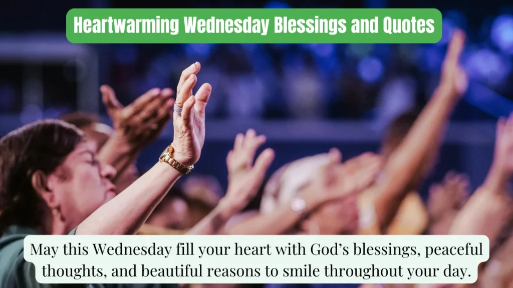 Heartwarming Wednesday Blessings and Quotes