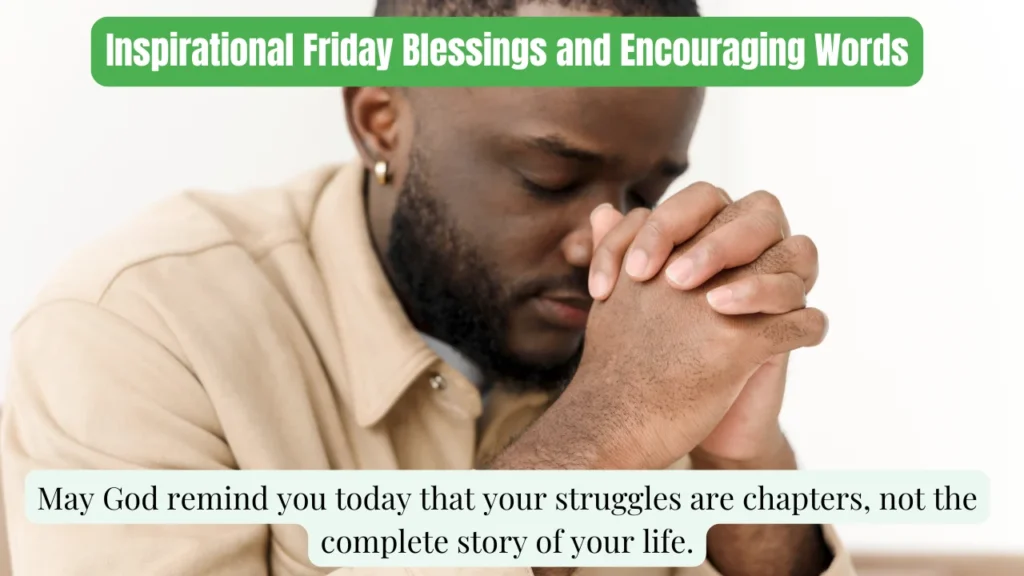 Inspirational Friday Blessings and Encouraging Words