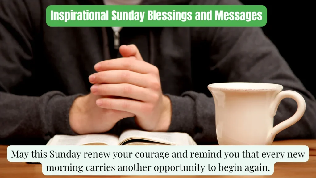 Inspirational Sunday Blessings and Messages