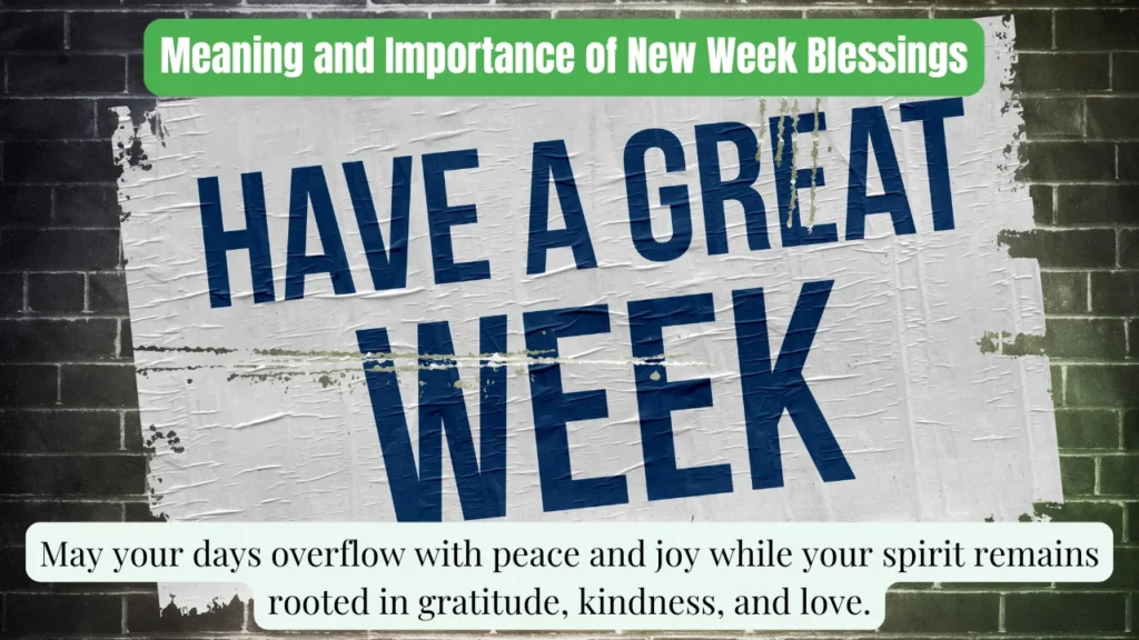 Meaning and Importance of New Week Blessings