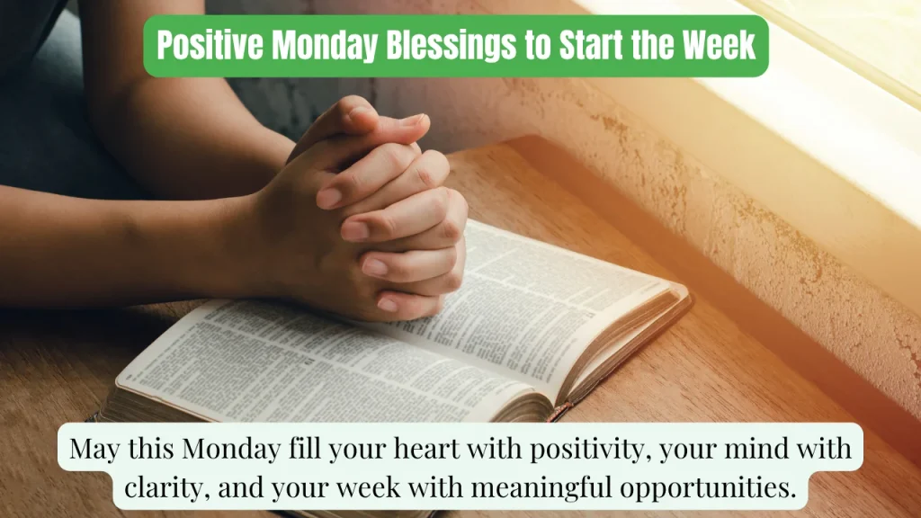 Positive Monday Blessings to Start the Week