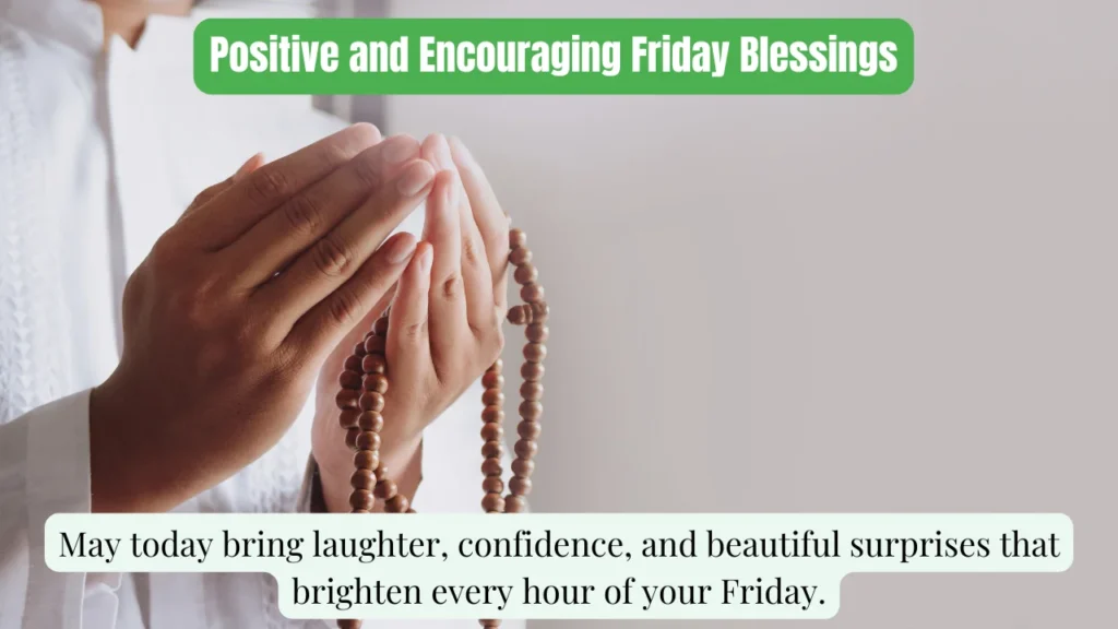 Positive and Encouraging Friday Blessings