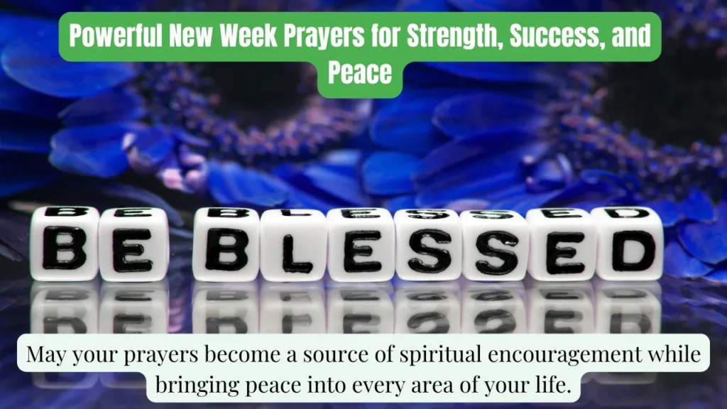 Powerful New Week Prayers for Strength, Success, and Peace