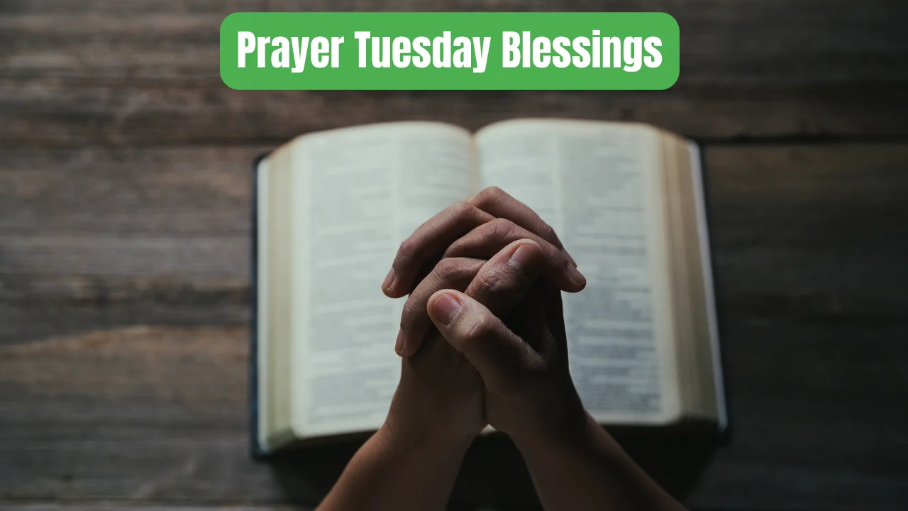 Prayer Tuesday Blessings