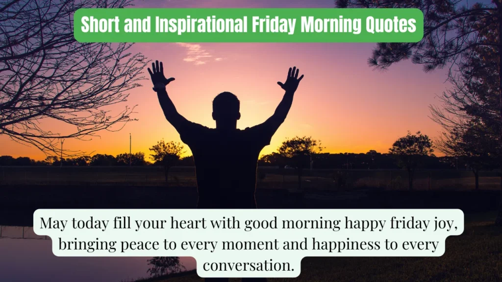 Short and Inspirational Friday Morning Quotes