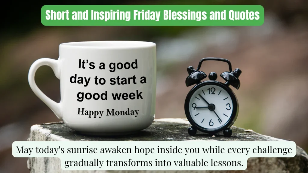 Short and Inspiring Friday Blessings and Quotes