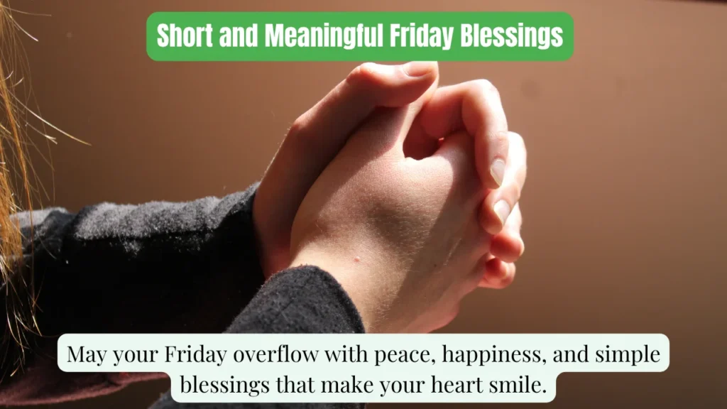 Short and Meaningful Friday Blessings