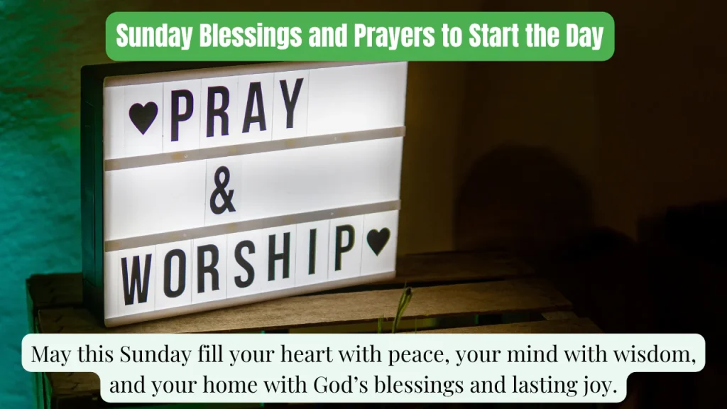 Sunday Blessings and Prayers to Start the Day