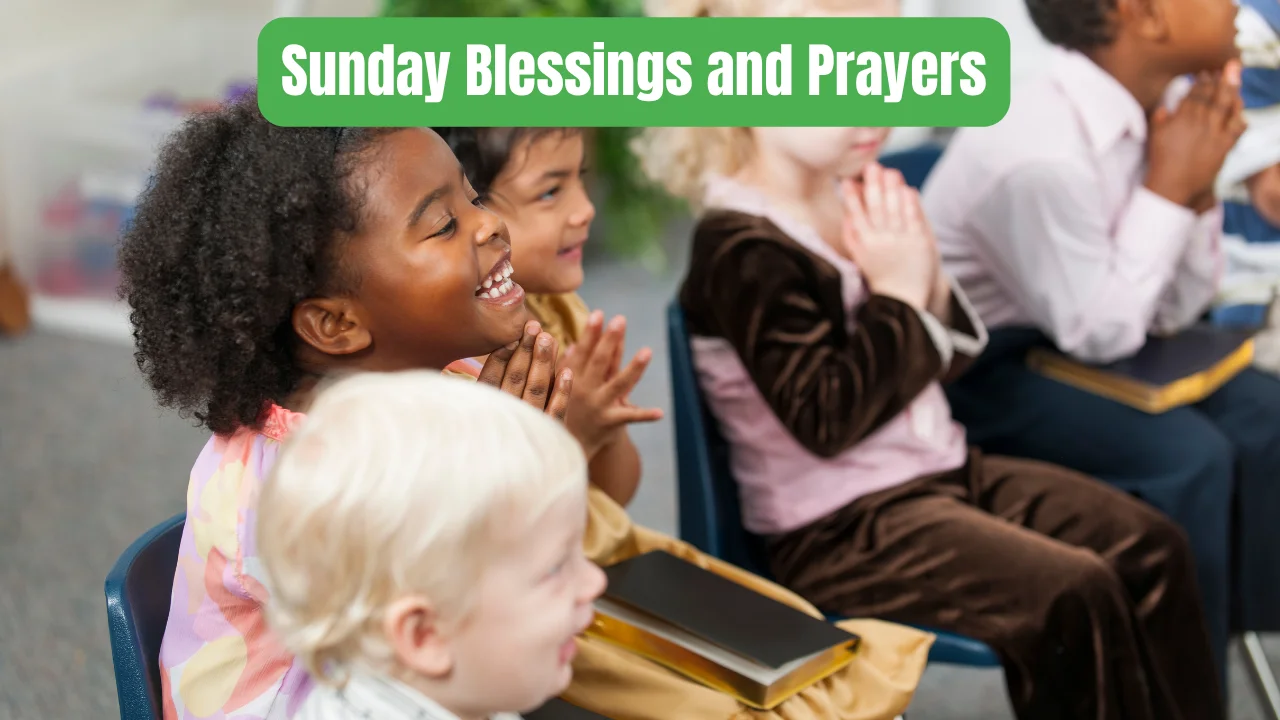 Sunday Blessings and Prayers