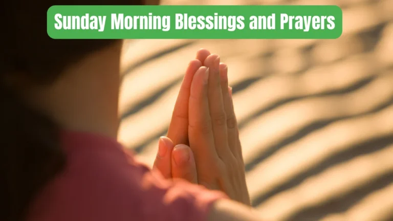 Sunday Morning Blessings and Prayers