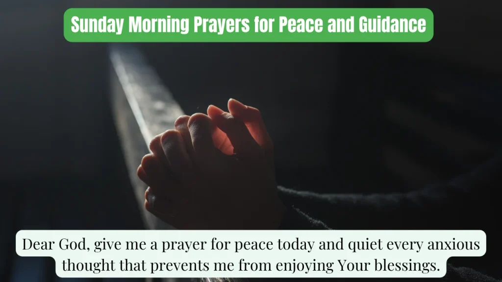 Sunday Morning Prayers for Peace and Guidance