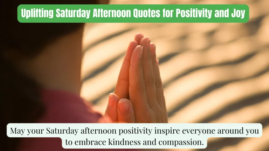 Uplifting Saturday Afternoon Quotes for Positivity and Joy