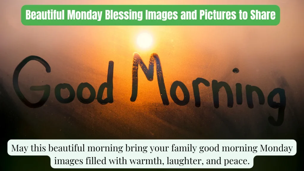 Beautiful Monday Blessing Images and Pictures to Share