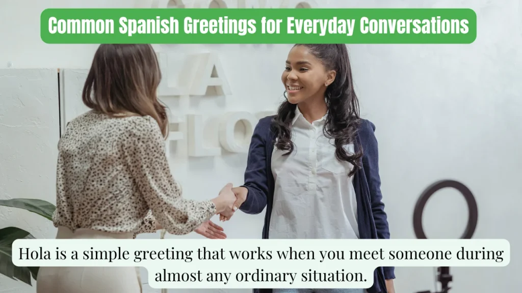 Common Spanish Greetings for Everyday Conversations