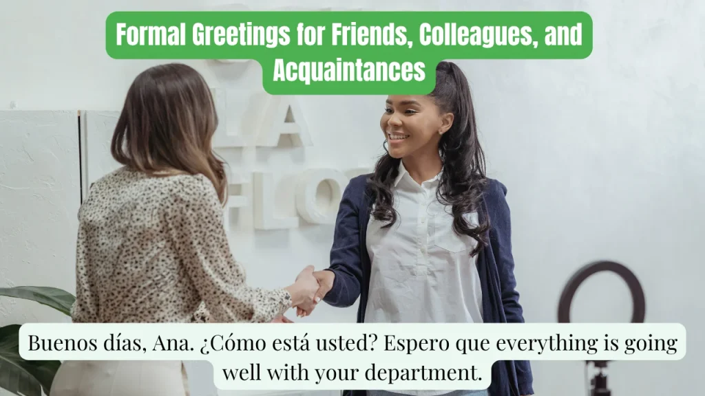 Formal Greetings for Friends, Colleagues, and Acquaintances