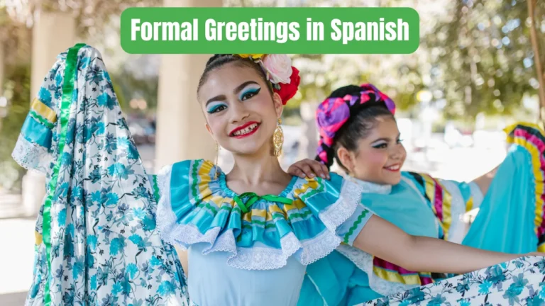 Formal Greetings in Spanish