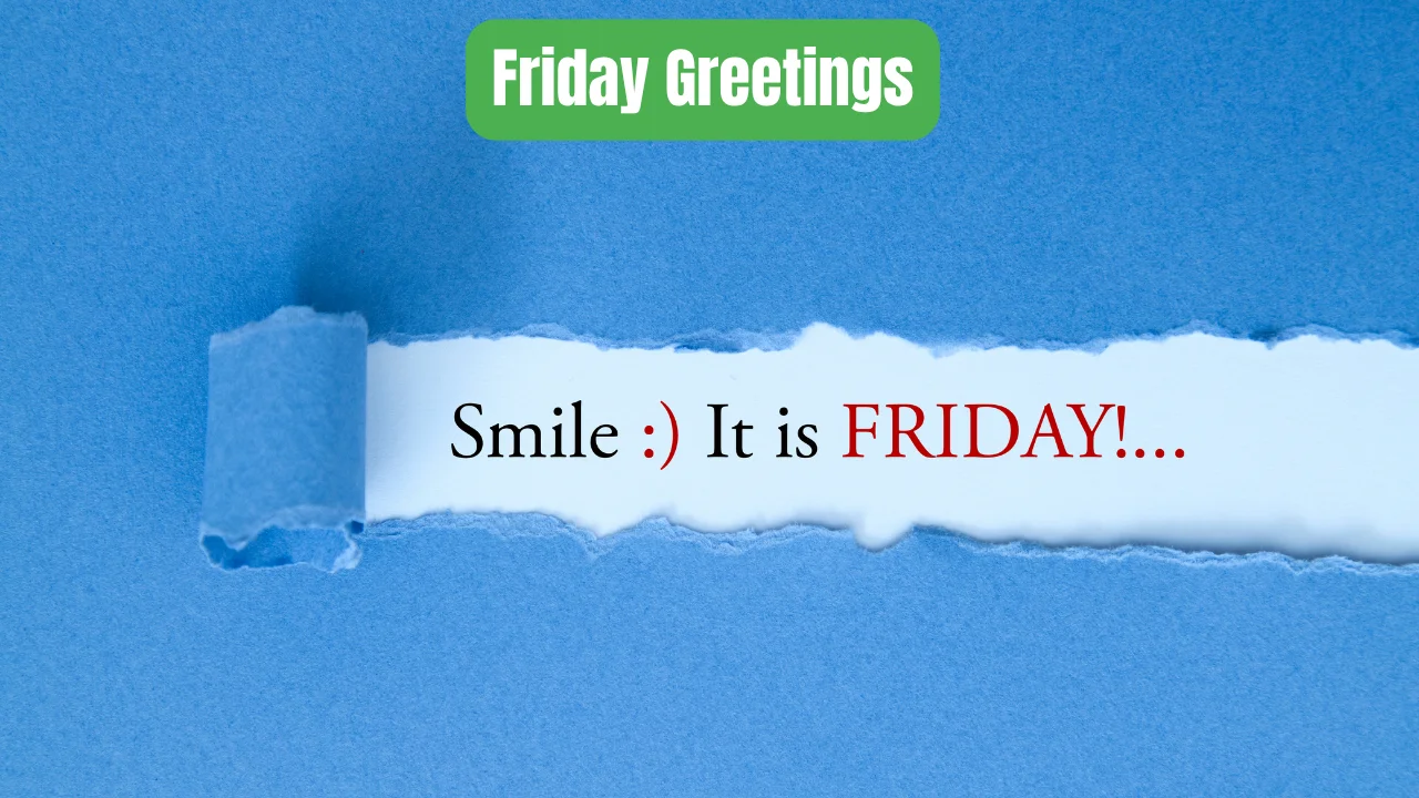 Friday Greetings