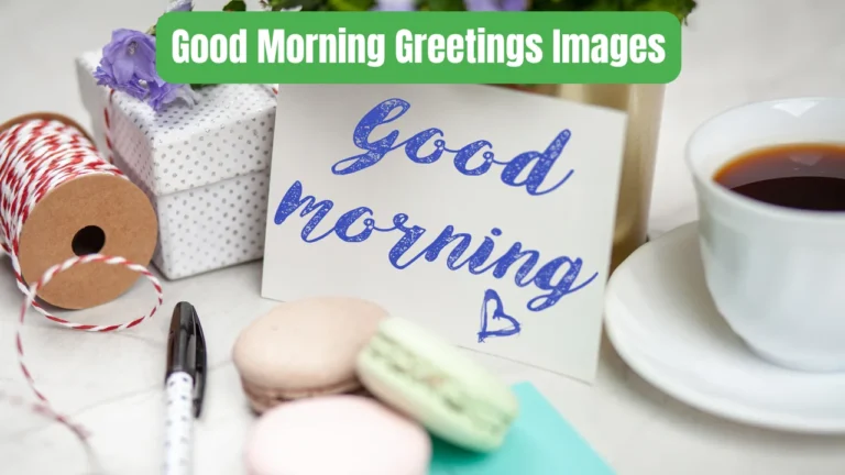 Good Morning Greetings Images