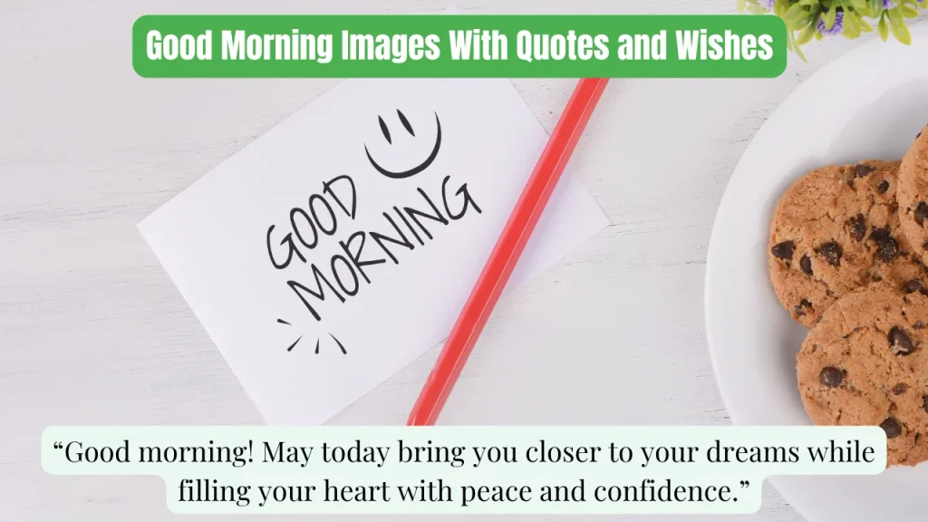 Good Morning Images With Quotes and Wishes