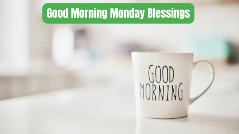 Good Morning Monday Blessings