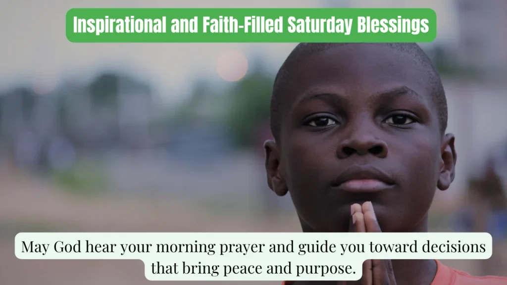 Inspirational and Faith-Filled Saturday Blessings