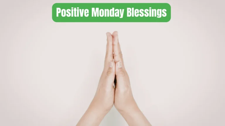 Positive Monday Blessings