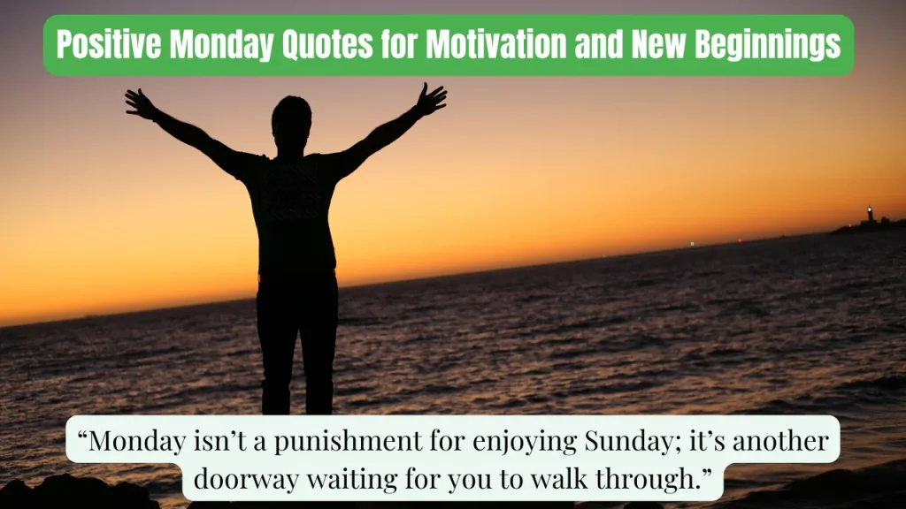 Positive Monday Quotes for Motivation and New Beginnings