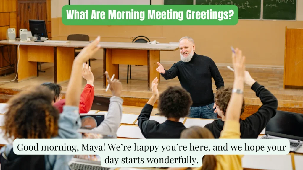 What Are Morning Meeting Greetings?