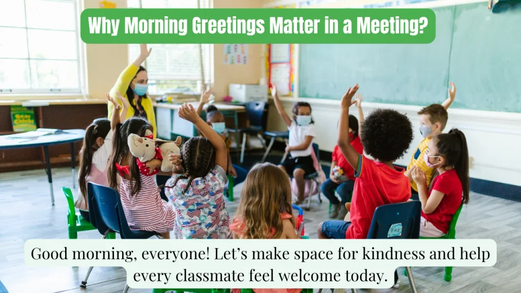 Why Morning Greetings Matter in a Meeting?