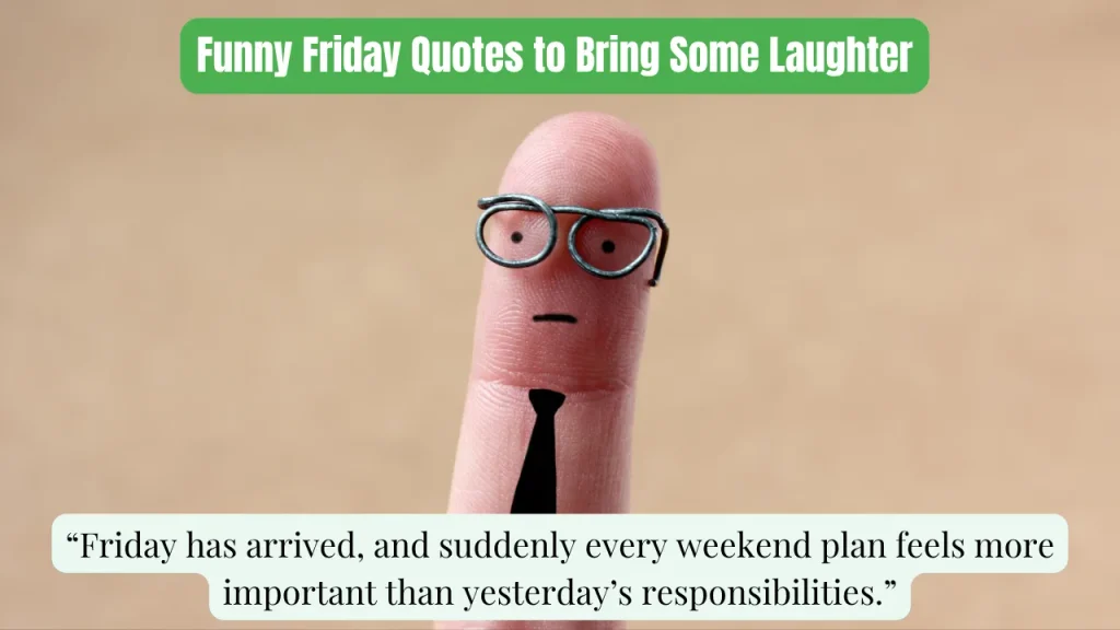 Funny Friday Quotes to Bring Some Laughter
