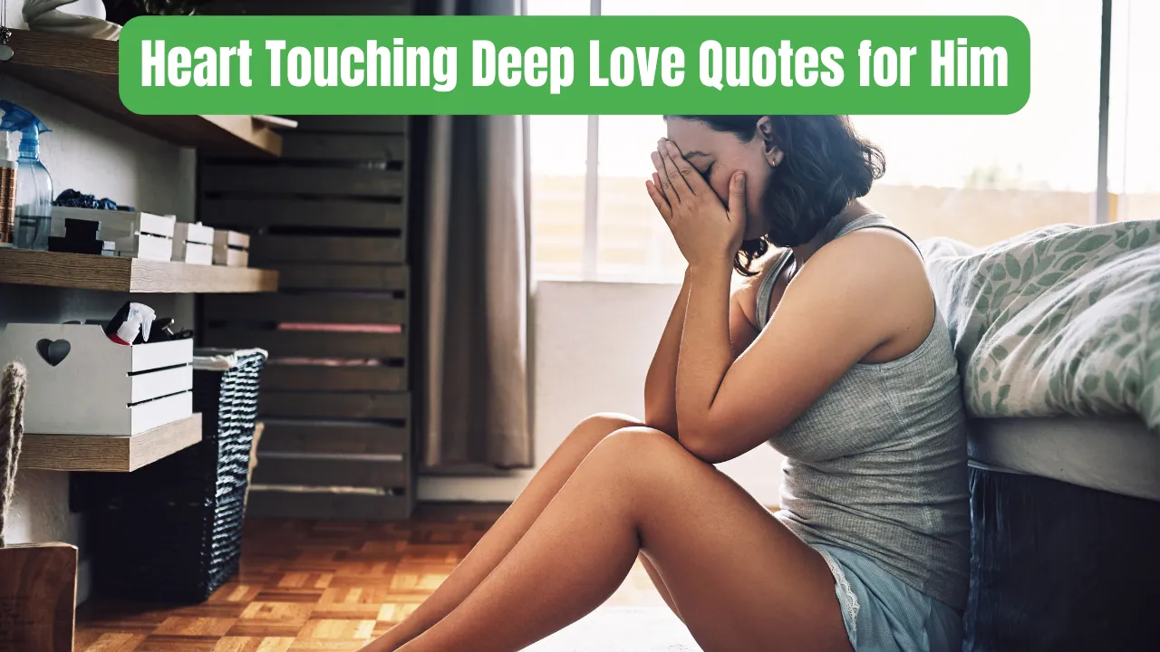 Heart Touching Deep Love Quotes for Him