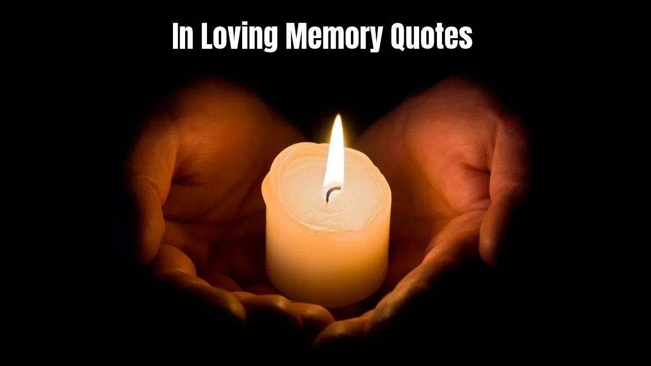 In Loving Memory Quotes
