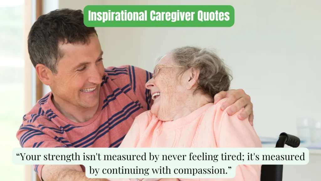 Inspirational Caregiver Quotes